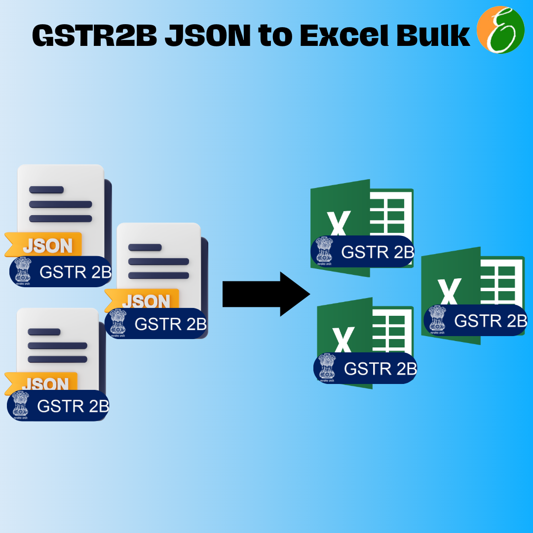 Bulk GSTR2B JSON to Excel Conversion: Fast and Efficient