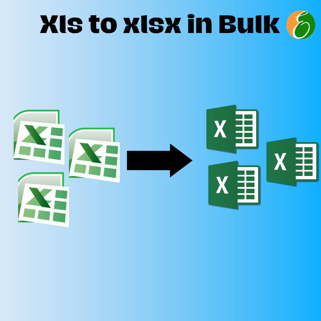 Bulk Convert XLS to XLSX: Upgrade Your Excel Files